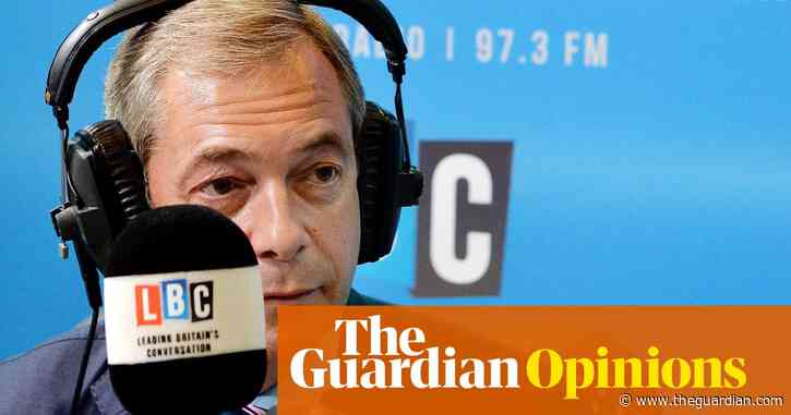 Leave means leave, Nigel! Now Farage is out, will LBC stopping hiring toxic blowhards?