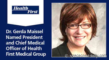 Dr. Gerda Maissel Named President and Chief Medical Officer of Health First Medical Group - SpaceCoastDaily.com
