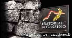 Cassino, riapre il museo Historiale, con il progetto ”Le domeniche del sistema” - Il Punto a Mezzogiorno