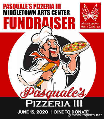 Middletown Arts Center & Pasquale's Pizzeria III Dine to Donate Fundraiser - TAPinto.net