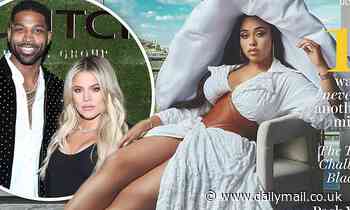 Jordyn Woods covers magazine as Khloe and Tristan continue to 'get closer' during quarantine
