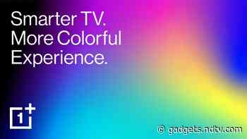 OnePlus Budget TV Models to Feature Gamma Engine, Support 93 Percent DCI-P3 Colour Gamut: CEO Pete Lau
