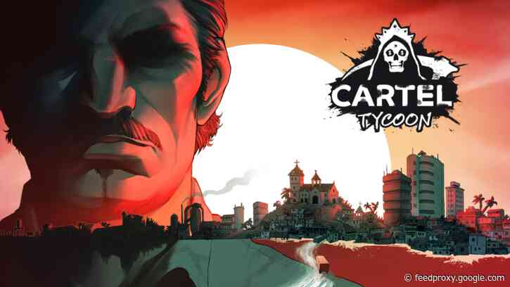 Cartel Tycoon: Live the Drug Kingpin Life