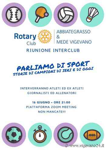 Il Rotary Club Mede Vigevano organizza un incontro virtuale dedicato agli uomini di sport - Vigevano24.it