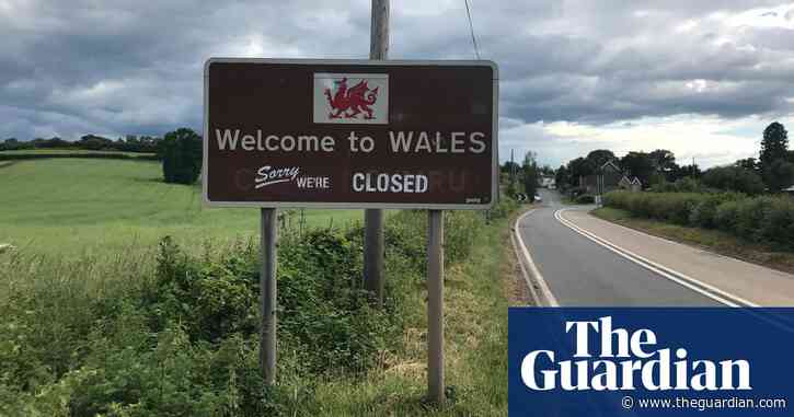 'For the first time, Wales has been able to flex its muscles' – could coronavirus tear England and Wales apart? - The Guardian