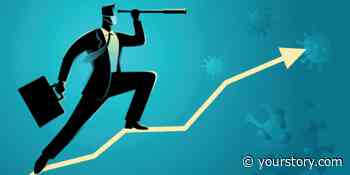 An entrepreneur’s guide to saving your business, post-pandemic - YourStory