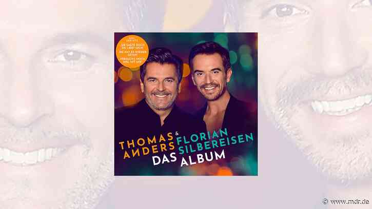 Thomas Anders und Florian Silbereisen auch in Österreich und der Schweiz auf Platz 1 der Albumcharts - MDR
