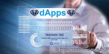 TrueChain (TRUE) Focused to Create dApps with Real Traffic - thecurrencyanalytics.com