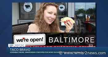 Taco Bravo in Lutherville-Timonium says "We're Open Baltimore!" - wmar2news.com