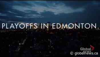 Alberta government video promotes NHL playoffs in Edmonton | Watch News Videos Online - Globalnews.ca
