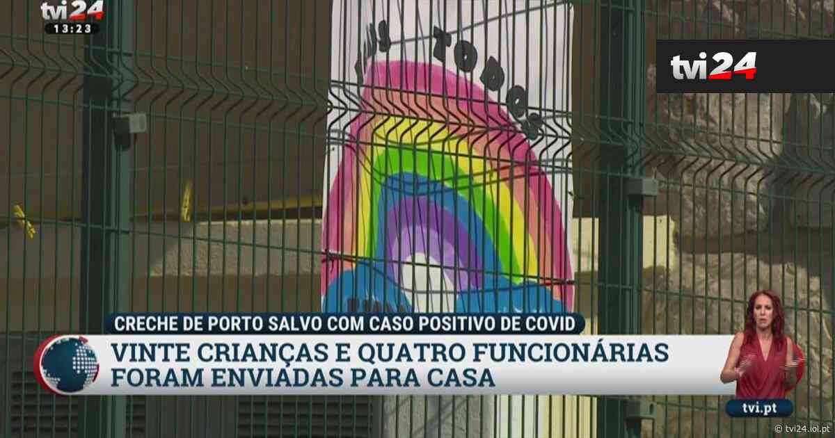 Covid-19: creche de Porto Salvo deteta caso positivo - TVI24