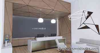One Medical Makes Southeast Debut With Midtown Storefront - What Now Atlanta