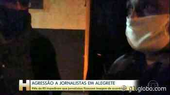 Policiais militares são investigados por suspeita de agressão a jornalistas em Alegrete - G1
