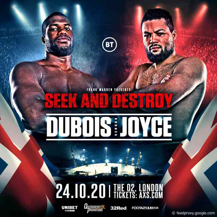 Dubois Vs. Joyce on October 24 at the O2 in London