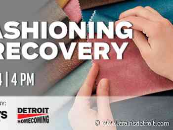 Webcast: Refashioned Detroit textile industry could lead sustainability in fashion - Crain's Detroit Business