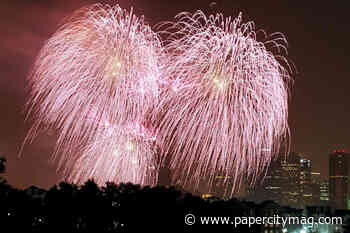 Houston's Ultimate Coronavirus Fourth of July Guide — You Can Still See Fireworks and Concerts - PaperCity Magazine