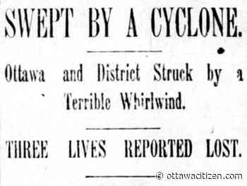 That was then: 'The great cyclone worked sad havoc' on Ottawa