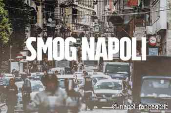 Smog a Napoli e Caserta: traffico e caldaie i peggiori inquinanti: studio della Regione Campania - Napoli Fanpage.it