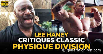 Lee Haney Critiques Classic Physique Division - generationiron.com