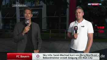 FC Bayern München: So laufen die nächsten Stunden & Tage von Sane ab - Sky Sport