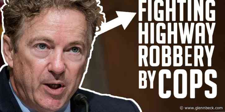 Sen. Rand Paul fights for rule of law: Police STEALING from Americans during highway arrests