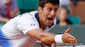 Novak Djokovic cried, wanted to quit tennis after 2010 French Open meltdown loss - Wide World of Sports