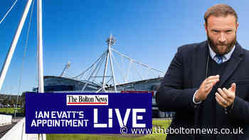 LIVE BLOG: Ian Evatt arrives as Bolton Wanderers' new manager - The Bolton News