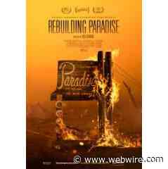 National Geographic Documentary Films To Release 'Rebuilding Paradise' from Academy Award-Winning Director Ron Howard - WebWire