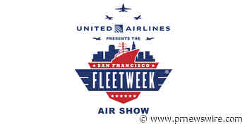 The 2020 San Francisco Fleet Week Air Show Presented by United Postpones to 2021 in Response to COVID-19