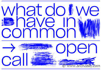 Call for Submissions: Tbilisi Architecture Biennial - What Do We Have In Common - ArchDaily