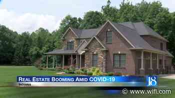 Real estate is booming amid the COVID-19 pandemic - wlfi.com