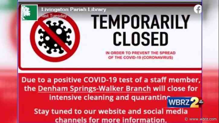 Three Livingston Parish libraries close due to an employee testing positive for COVID-19