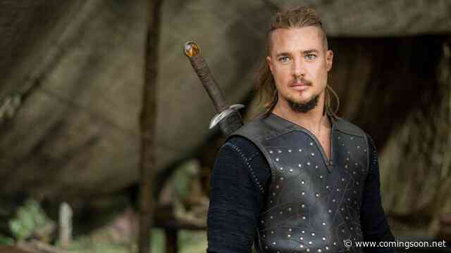 Netflix’s The Last Kingdom Renewed for a Fifth Season
