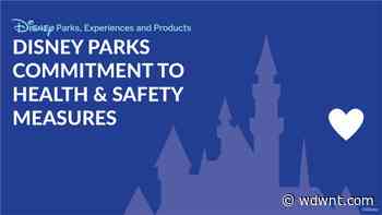 Disney Parks Chief Medical Officer Releases Another Health & Safety Update Ahead of Official Reopenings at Walt Disney World - wdwnt.com