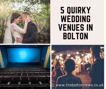5 Quirky wedding venues near Bolton - The Bolton News
