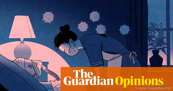 Care workers with coronavirus face an awful choice: live in poverty or risk killing your patient | Aditya Chakrabortty