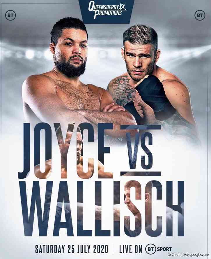 Joe Joyce vs Michael Wallisch: Joyce Looks Forward To “Hard Fight” On July 25th