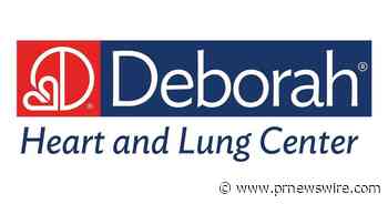 Deborah Heart and Lung Center Announces Education Partnership with Sidney Kimmel Medical College at Thomas Jefferson University for its Graduate Fellowship Training Programs - PRNewswire