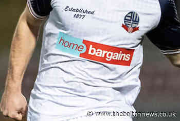 Bolton Wanderers renew shirt sponsorship deal with Home Bargains - The Bolton News