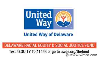 United Way of Delaware fighting systemic racism and promoting racial justice with new fund - 47abc - WMDT