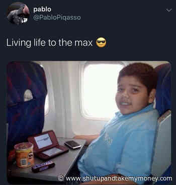 Living Life To The Max Kid – Meme