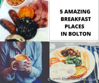 5 best places to go for breakfast in Bolton - The Bolton News
