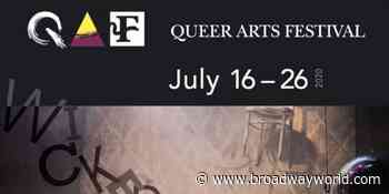 QUEER ARTS FESTIVAL -WICKED Begins This Week - Broadway World