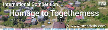 Open Call: Homage to Togetherness | Small-scale Low-tech Architecture in Lazaropole - ArchDaily