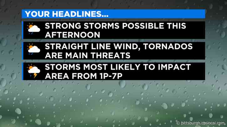 Pittsburgh Weather: Severe Thunderstorm Watch Issued With Strong Afternoon Storms Possible
