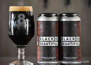 Your complete guide to the Houston-made ‘Black Is Beautiful’ beers - Houston Chronicle