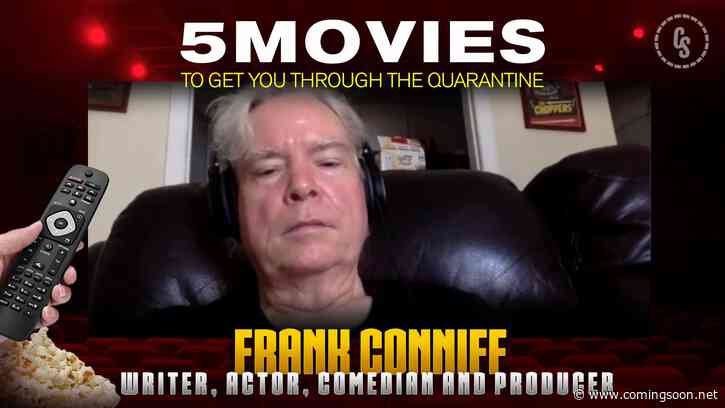 CS Video: TV’s Frank on His 5 Favorite Quarantine Movies