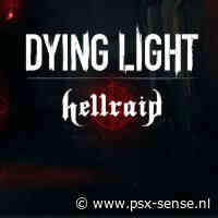 Techland zal Dying Light ook na Hellraid blijven voorzien van extra content - PSX-Sense