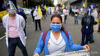 Medical workers in Colombia call for a full lockdown - Aljazeera.com