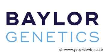Baylor Genetics and the City of Houston Form COVID-19 Testing Partnership - PRNewswire
